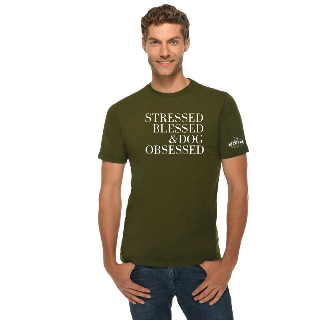 Stressed, Blessed & Dog Obsessed