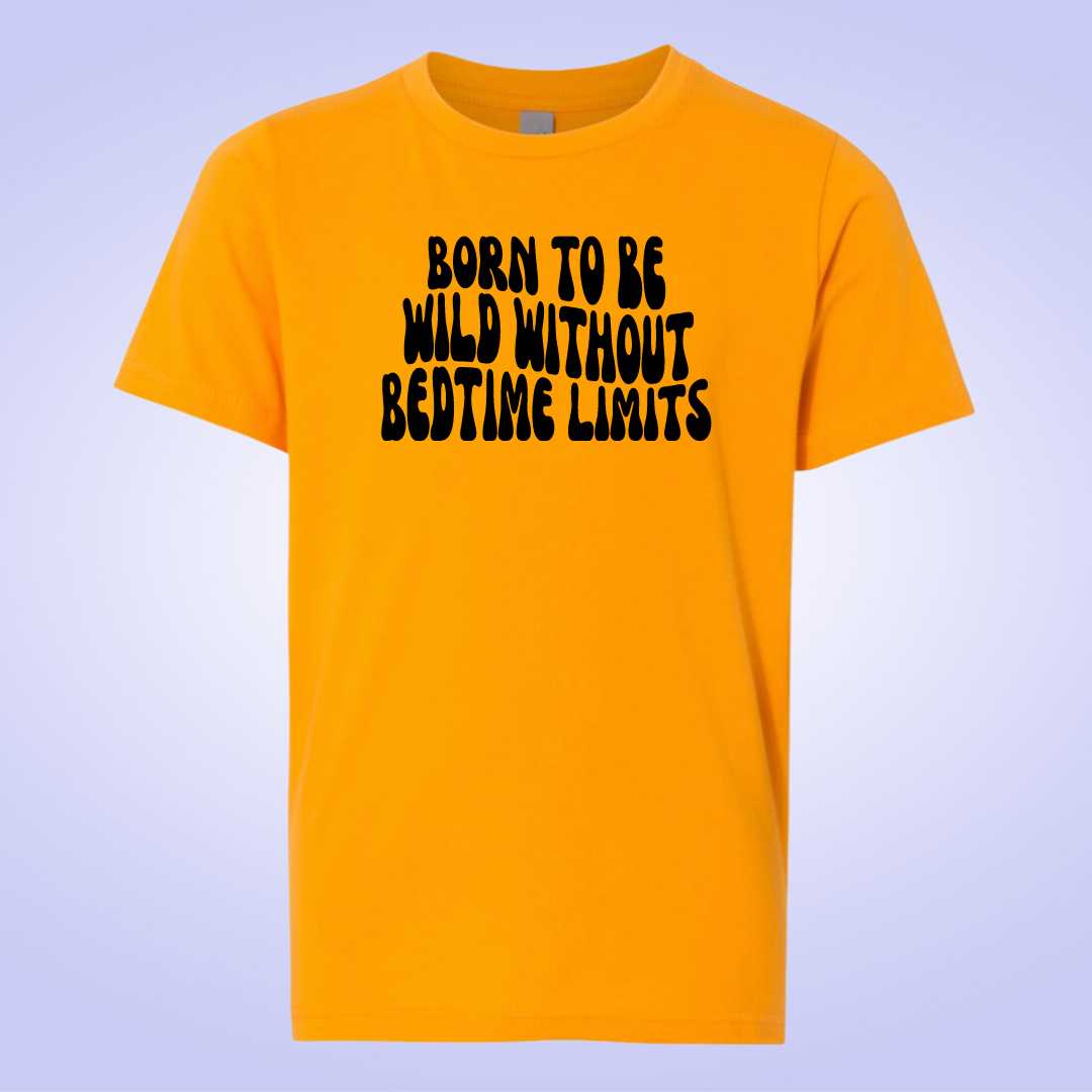 Born to be Wild Without Bedtime Limits