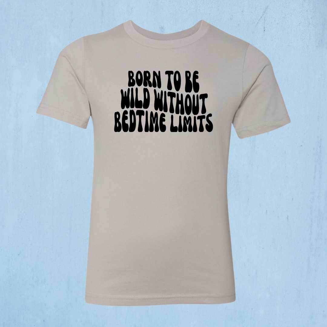 Born to be Wild Without Bedtime Limits