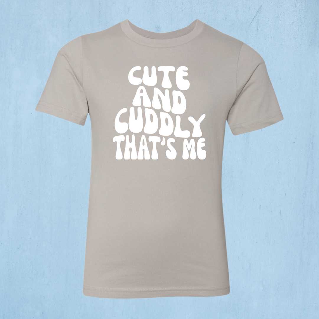 Cute and Cuddly, That's Me