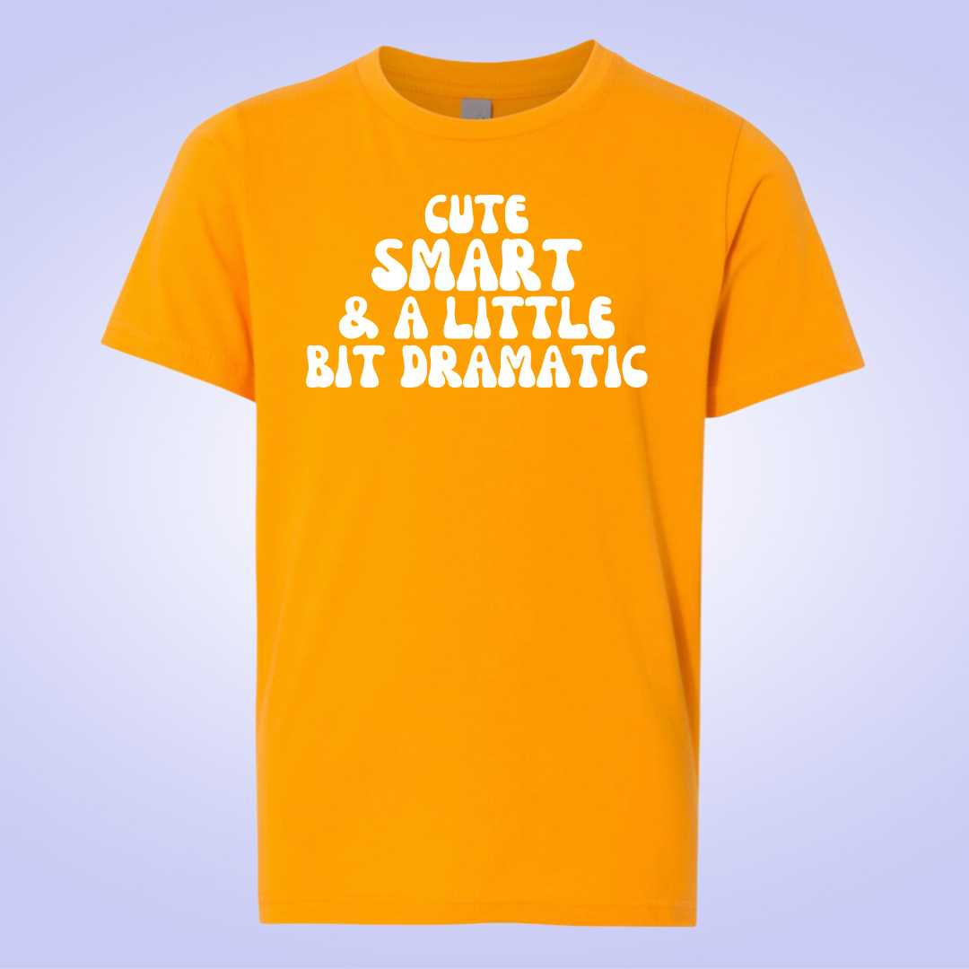 Cute, Smart, and a Little Bit Dramatic