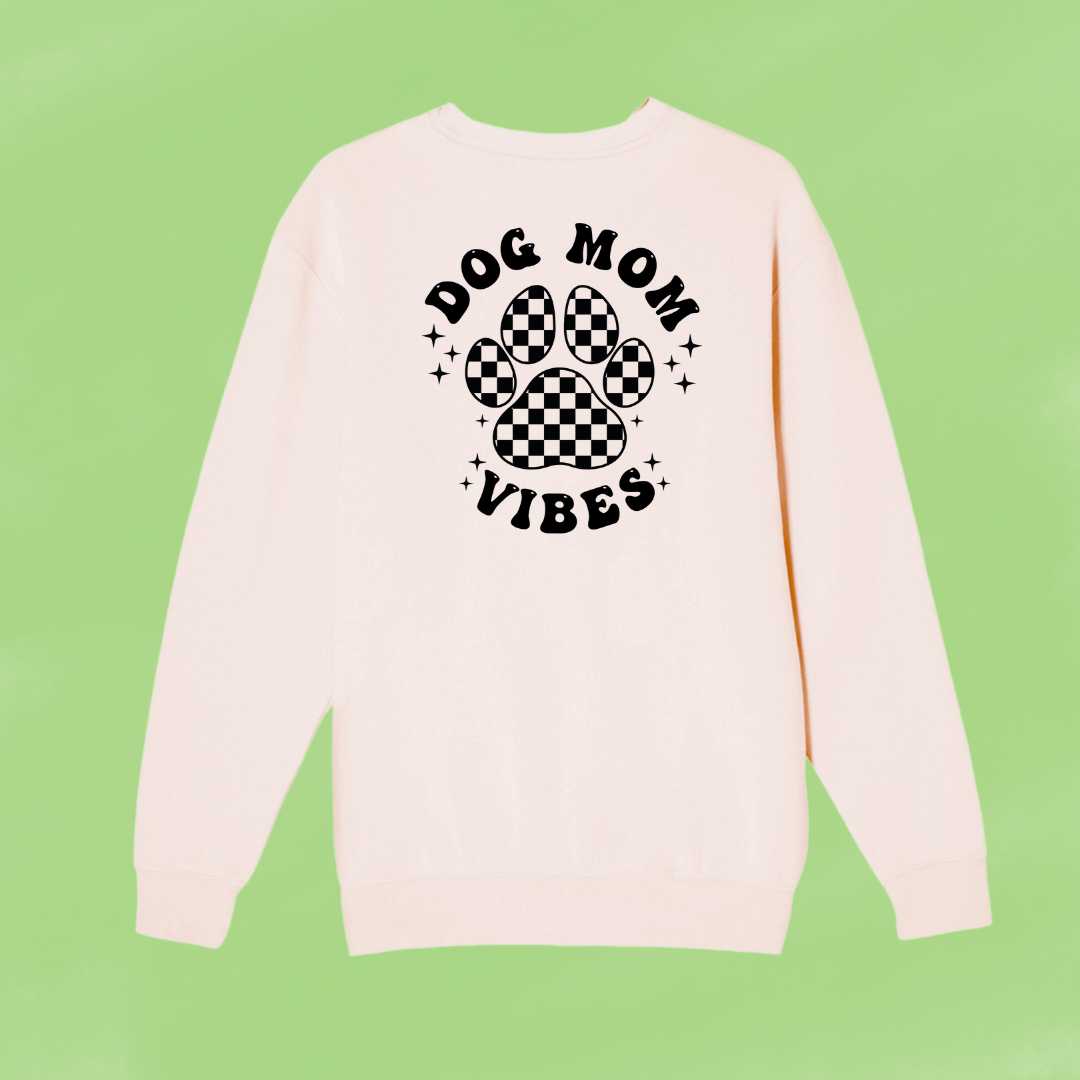 Dog Mom Vibes Crewneck