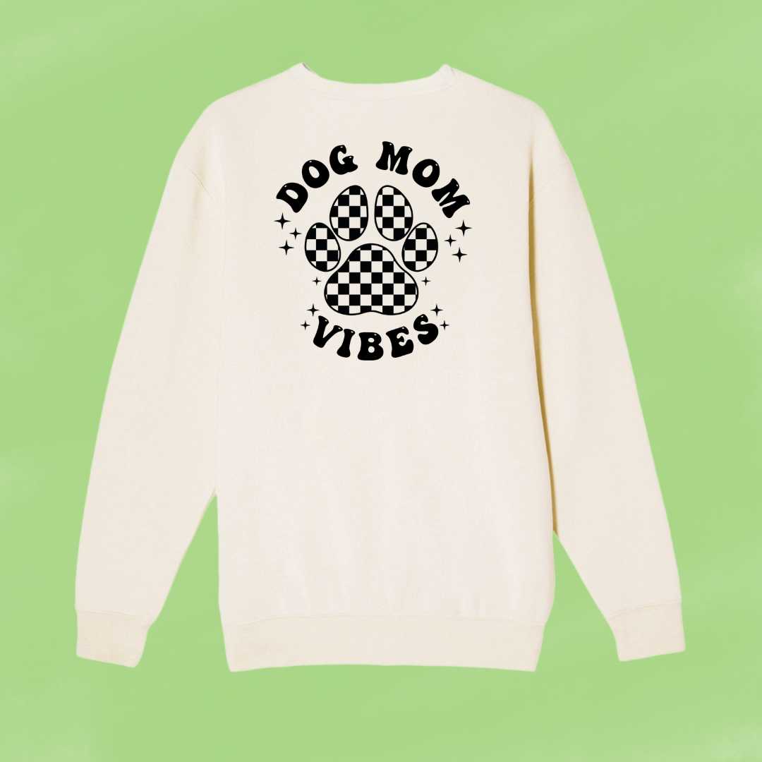 Dog Mom Vibes Crewneck