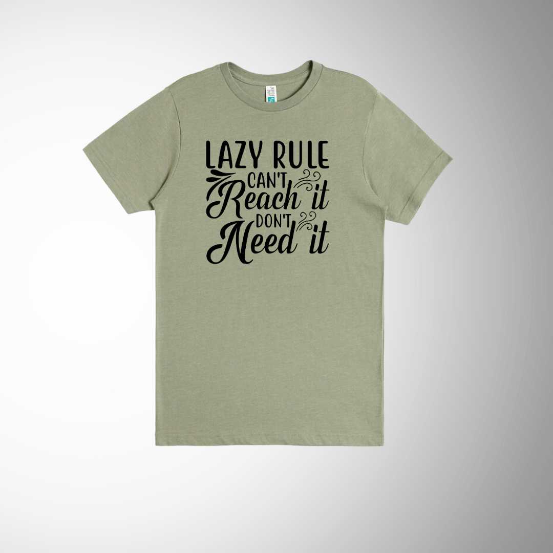Lazy Rule T-Shirt