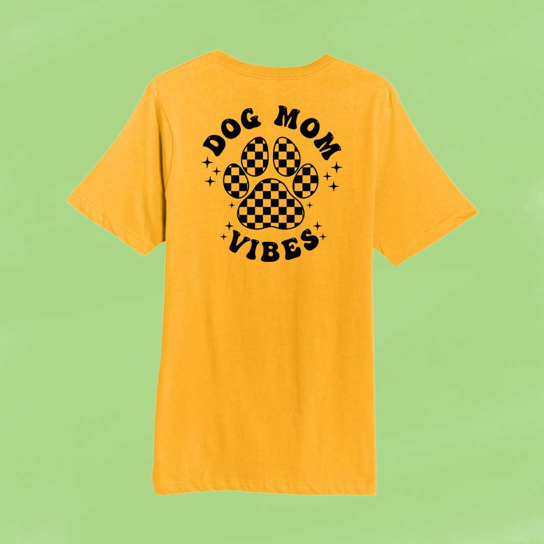 Dog Mom Vibes T-Shirt