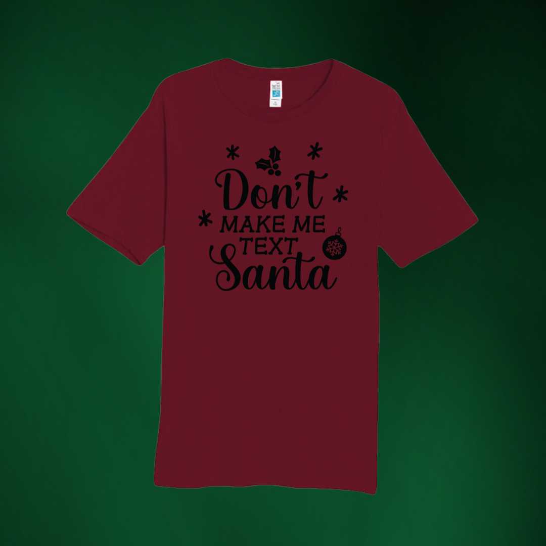 Don't Make Me Text Santa