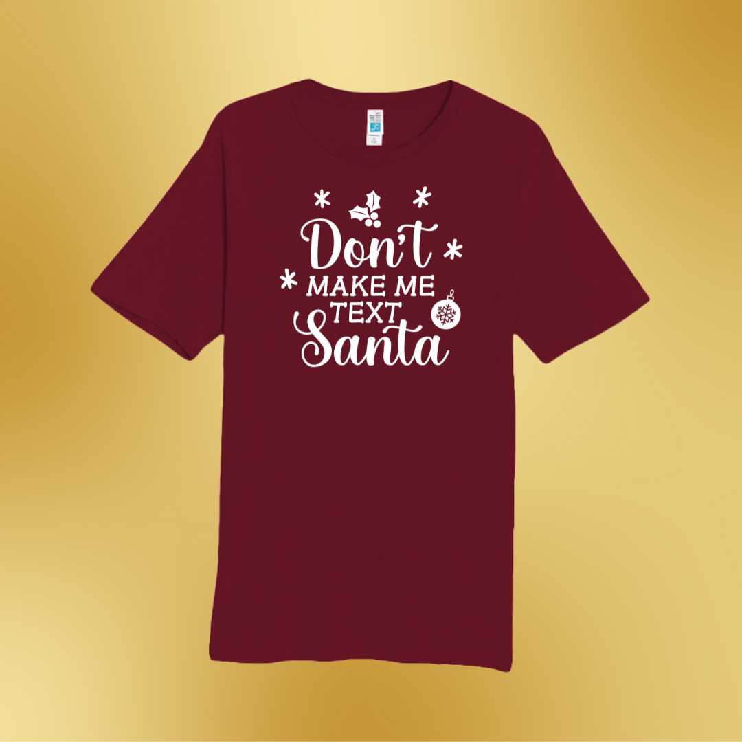 Don't Make Me Text Santa