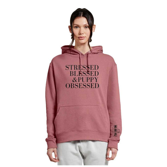 Stressed, Blessed & Puppy Obsessed French Terry Hoodie